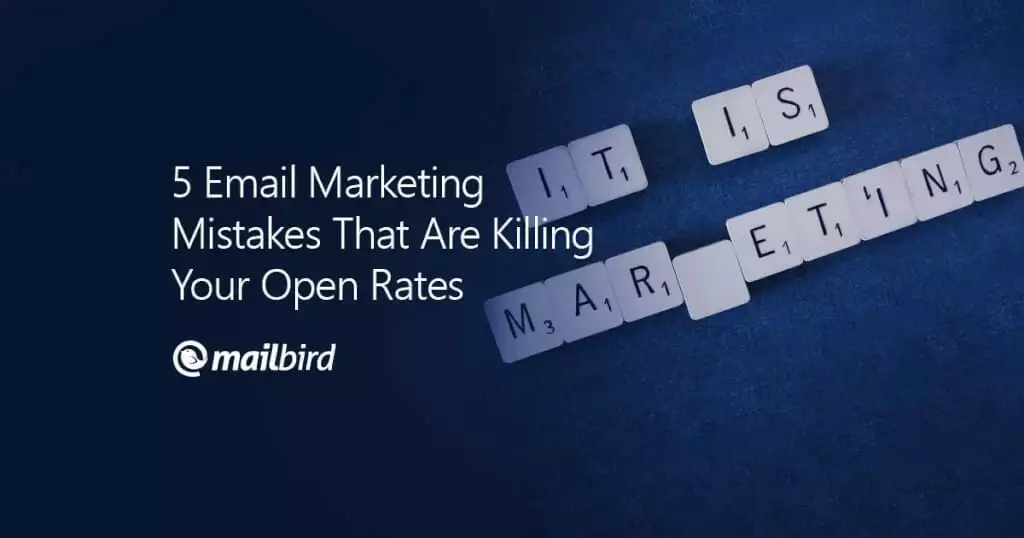Avoid Email Mistakes Hurting Open Rates