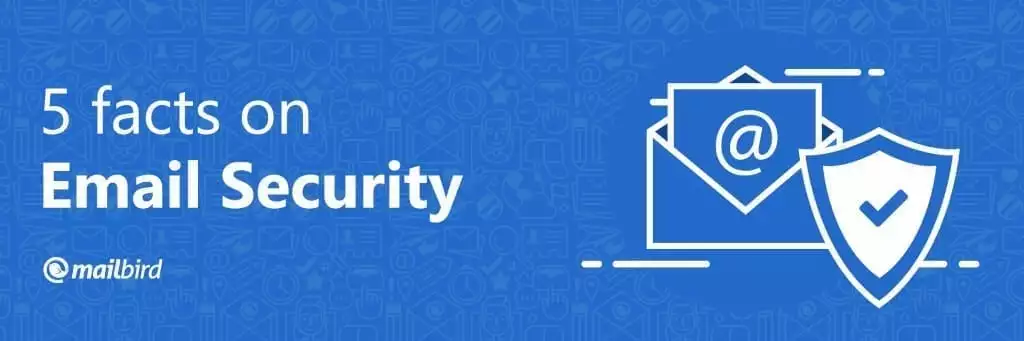5 Facts on Email Security Threats in 2024