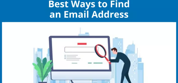 The Best Tools & Ways to Find an Email Address 2024