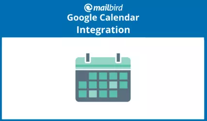 Stay Organized: Google & Mailbird Calendar