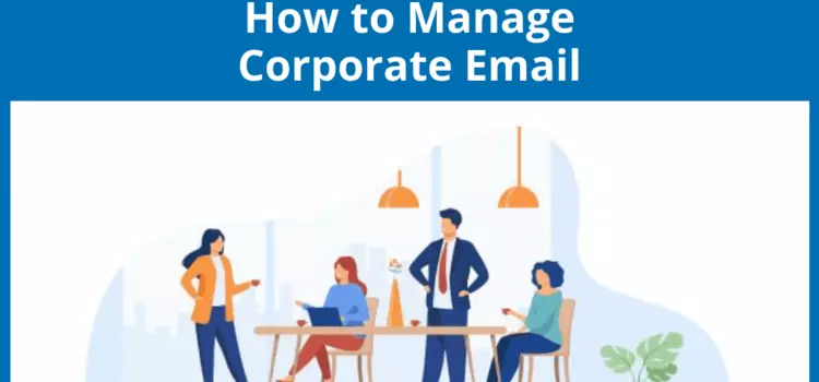 Enterprise Email Management: 2024 Guide