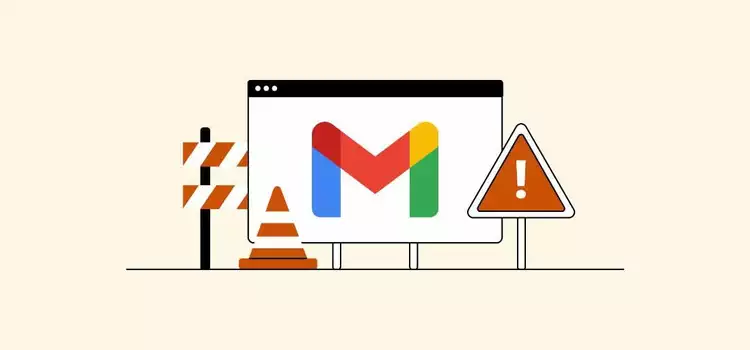 Gmail Is Not Working: Common Gmail Problems and How to Solve Them