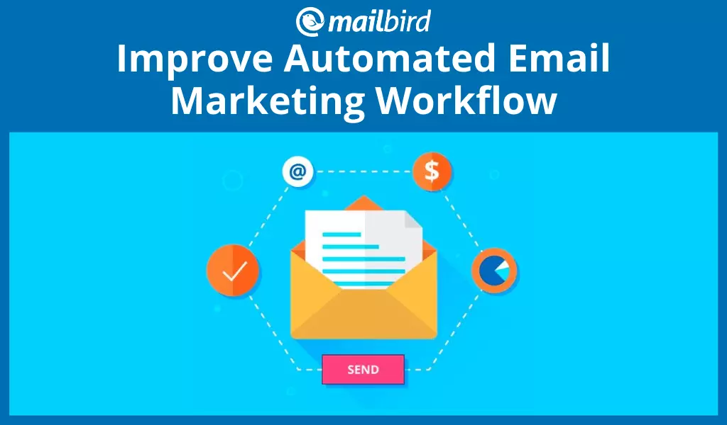 7 Tips to Improve Email Automation Workflows