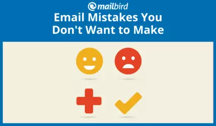 30 Email Mistakes You Don’t Want to Make Ever