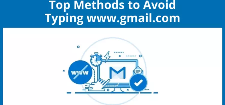 www.gmail.com – 4 metodos gratuitos para acceder mas rapido a Gmail en 2024