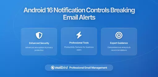 Android 16's New Notification Controls Are Breaking Email Alerts for Some Users