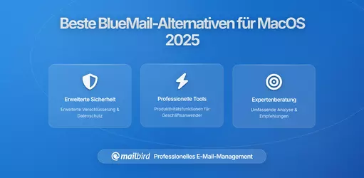 Beste BlueMail Alternativen für MacOS in 2026: Expertengetestete Lösungen für moderne E-Mail-Verwaltung