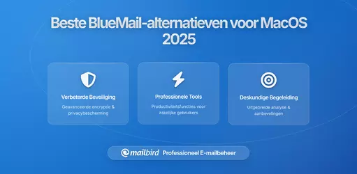 Beste BlueMail Alternatieven voor macOS in 2026: Expert-geteste Oplossingen voor Moderne E-mailbeheer