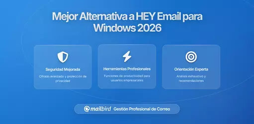 La Mejor Alternativa a HEY Email para Usuarios de Windows en 2026