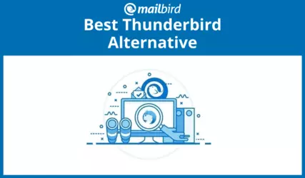 Mailbird: La Mejor Alternativa a Thunderbird en 2026