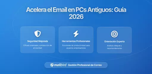 Cómo Acelerar el Correo Electrónico en Computadoras Antiguas: Guía de Optimización de Rendimiento 2026