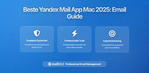Beste Yandex-Mail-App für Mac 2026: vollständiger Leitfaden für die E-Mail-Verwaltung am Desktop