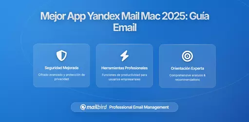 Mejor App de Yandex Mail para Mac 2026: Guía Completa para Gestión de Email en Escritorio