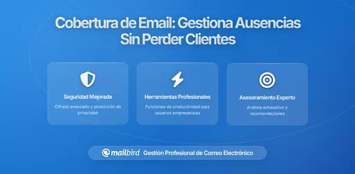 Crear un Sistema de Cobertura de Correos para que las Ausencias No Bloqueen al Cliente