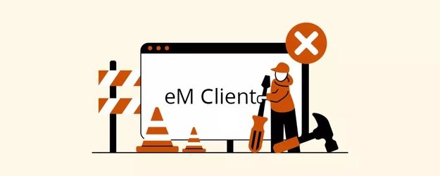 Распространенные проблемы eM Client и проверенные советы по их устранению