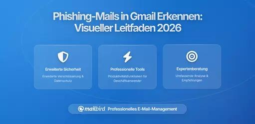 Wie man Phishing-E-Mails in Gmail erkennt: Leitfaden für visuelle Sicherheitsindikatoren 2026