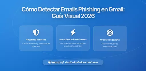 Cómo Identificar Correos de Phishing en Gmail: Guía de Indicadores de Seguridad Visual 2026