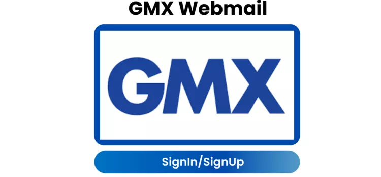 GMX Mail: Signup/login, Pros/Cons, & Troubleshooting