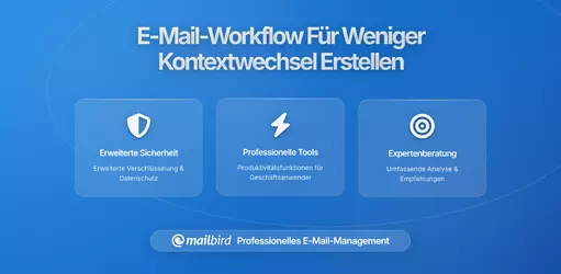 So erstellen Sie einen E-Mail-Workflow, der Kontextwechsel minimiert