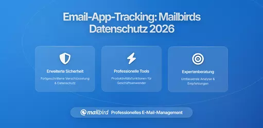 Wie E-Mail-Apps Ihre Nutzung unbemerkt melden: Mailbirds Datenschutzansatz verstehen