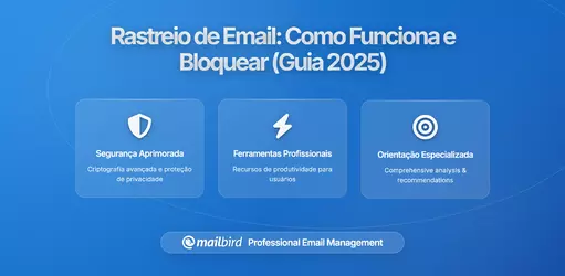 Como Funciona o Rastreamento de Emails e Como Bloqueá-lo para Maior Privacidade