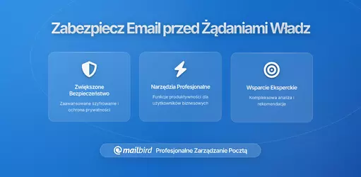 Jak zabezpieczyć prywatność e-maili przed rządowymi żądaniami danych