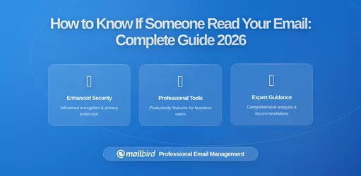 How to Know If Someone Read Your Email: Complete Guide to Email Tracking in 2026