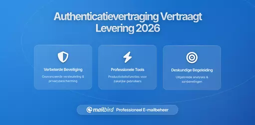 Hoe nieuwe vertragingen in e-mailauthenticatie de bezorgsnelheid beïnvloeden in 2026