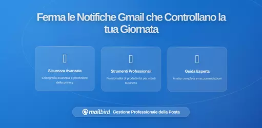Come Bloccare le Notifiche di Gmail che Dominano la Tua Giornata Lavorativa: Guida Completa