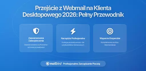 Jak Przejść z Webmaila do Poczty na Komputerze Bez Utraty Ustawień: Kompletny Przewodnik