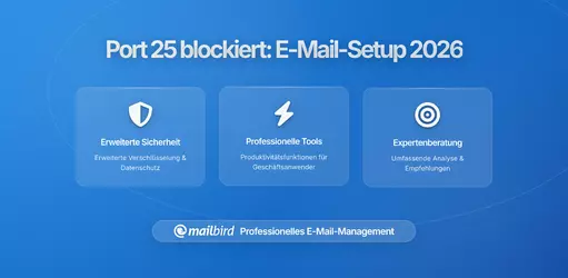 Große ISPs blockieren Port 25: Was E-Mail-Nutzer in 2026 wissen müssen