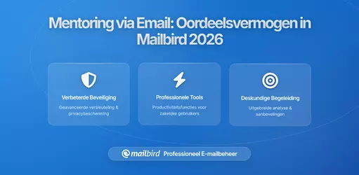 Mentoring via de Inbox: Oordeelsvorming Leren door E-mails Door te Sturen in Mailbird