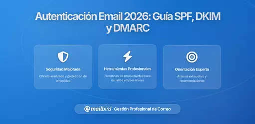 Protocolos de Autenticación de Email 2026: Guía de SPF, DKIM y DMARC para Entrega Segura de Emails