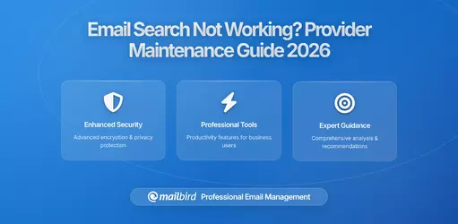 When Email Search Stops Working: Understanding Provider Maintenance Disruptions and Protecting Your Productivity