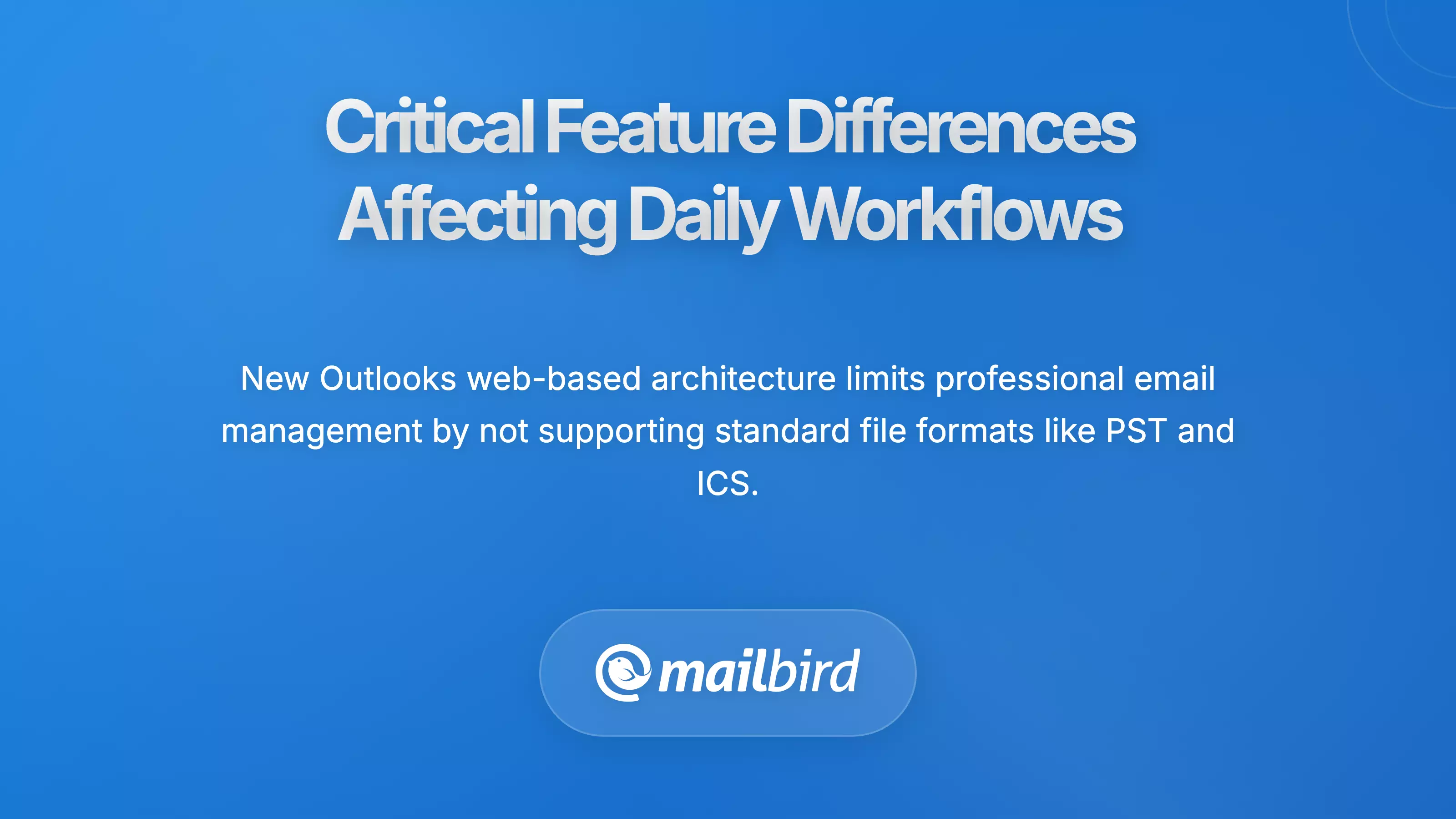 Critical Feature Differences Affecting Daily Workflows