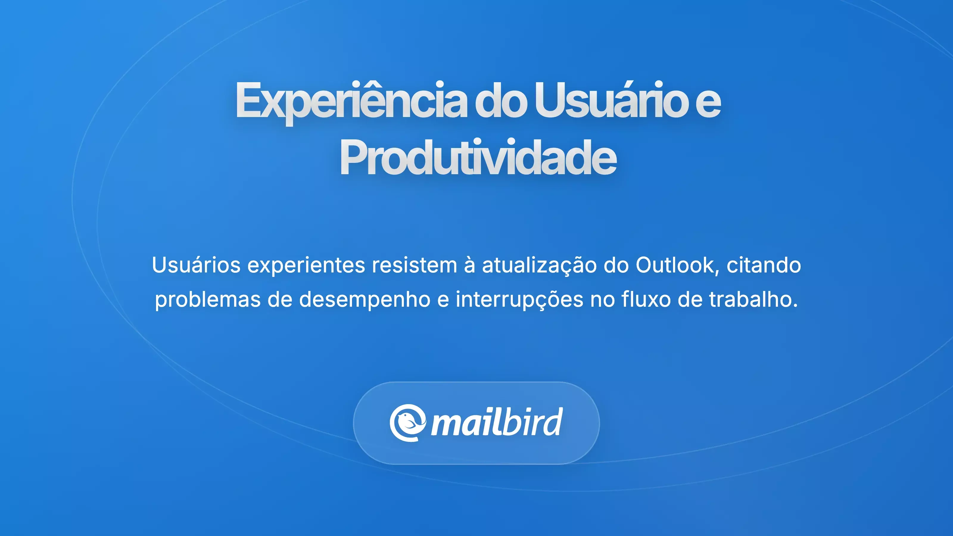 Impacto na Experi&ecirc;ncia do Utilizador e na Produtividade