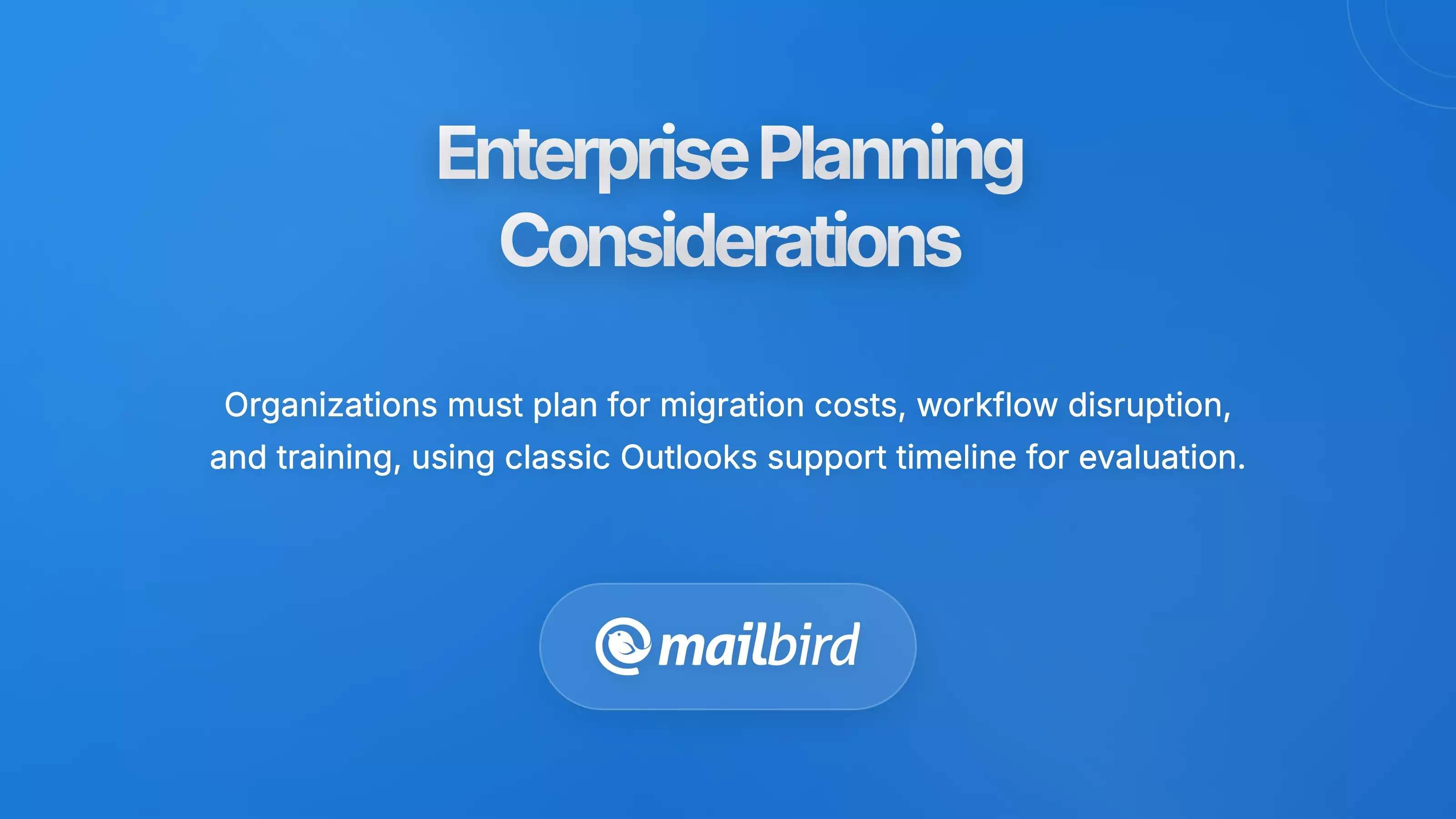 Enterprise Planning Considerations
