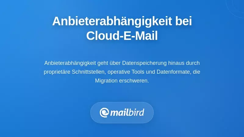 Verst&auml;ndnis der Anbieterbindung in Cloud-E-Mail-&Ouml;kosystemen