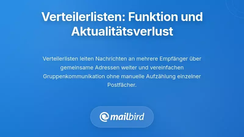 Verstehen von Verteilerlisten und warum sie veralten