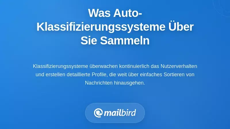 Was Auto-Klassifizierungssysteme tats&auml;chlich &uuml;ber Sie sammeln