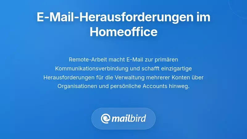 Remote-Mitarbeiter verwaltet sichere E-Mail-Kommunikation auf Laptop im Homeoffice-Setup