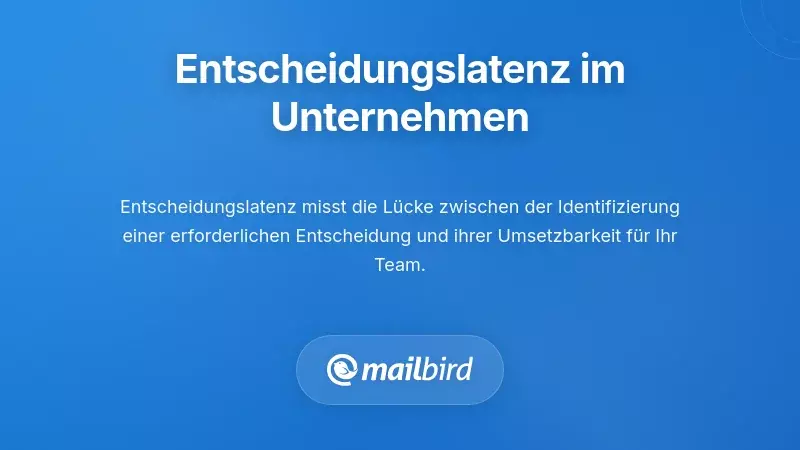 Verständnis der Genehmigungs-Verzögerungen per E-Mail in Ihrem Unternehmen