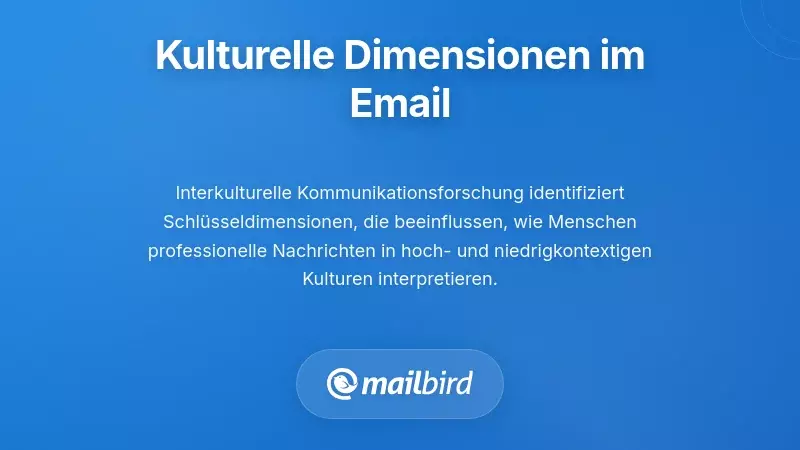 Verständnis kultureller Dimensionen in der E-Mail-Kommunikation