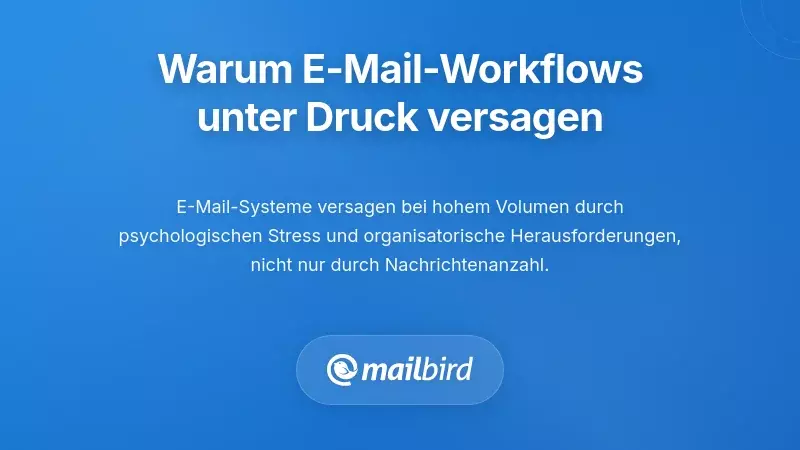 Verstehen, warum E-Mail-Workflows unter Druck zusammenbrechen