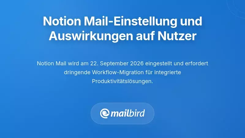 Verständnis der Notion Mail Einstellung und ihre Auswirkungen auf Benutzer