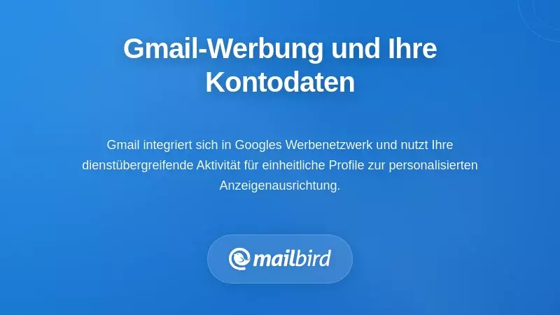 Verständnis der Werbeinfrastruktur von Gmail und Ihrer Kontodaten