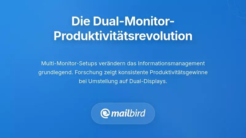 Verstehen der E-Mail-Produktivit&auml;t bei mehreren Monitoren Revolution