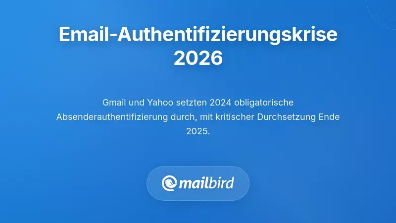 Warnung vor der E-Mail-Authentifizierungsproblematik mit hervorgehobenen SPF DKIM DMARC-Protokollen für die Zustellbarkeit 2026