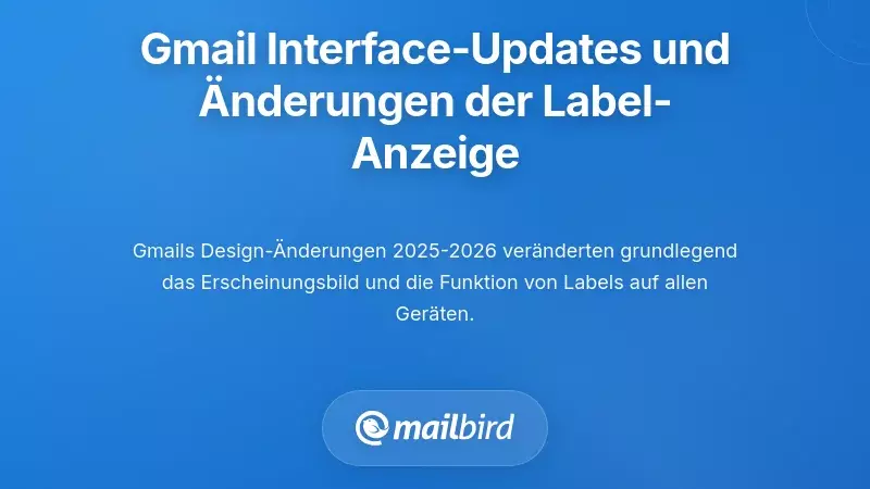 Verstehen der jüngsten Änderungen der Gmail-Oberfläche und der Aktualisierungen zur Anzeige von Labels