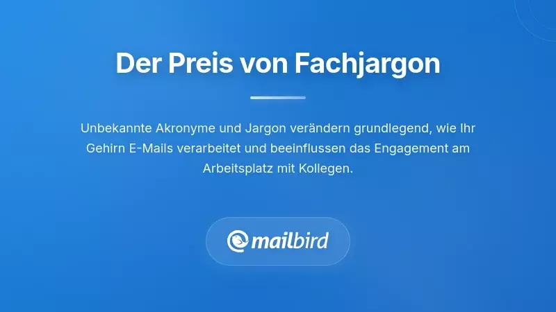 Die Verst&auml;ndnisschwierigkeiten: Was Jargon in der E-Mail-Kommunikation Sie Wirklich Kostet